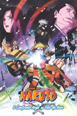 Poster Naruto: O Confronto Ninja no País da Neve