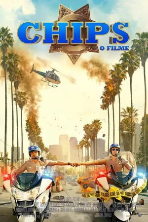 Poster CHiPs: O Filme