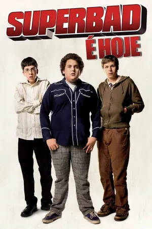 Poster Superbad: É Hoje