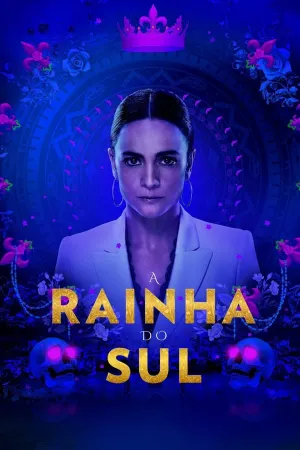 Poster A Rainha do Sul