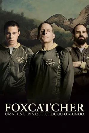 Poster Foxcatcher: Uma História Que Chocou o Mundo