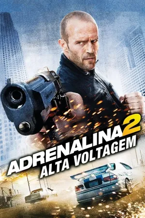 Poster Adrenalina 2: Alta Voltagem