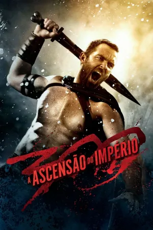 Poster 300: A Ascensão do Império