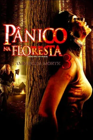 Poster Pânico na Floresta 3: Caminho da Morte