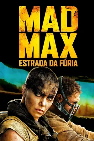 Poster Mad Max: Estrada da Fúria