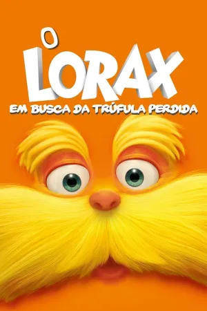Poster O Lorax: Em Busca da Trúfula Perdida