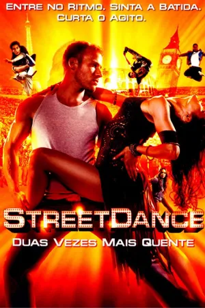 Poster Street Dance - Duas Vezes Mais Quente