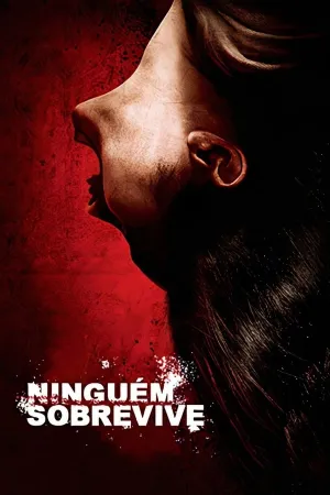 Poster Ninguém Sobrevive