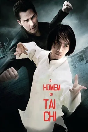 Poster O Homem do Tai Chi