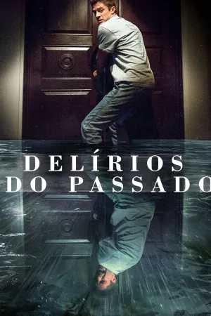 Poster Delírios do Passado