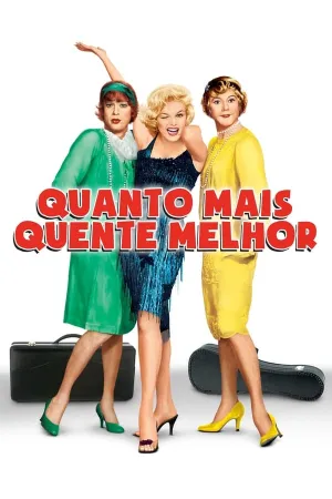 Poster Quanto Mais Quente Melhor