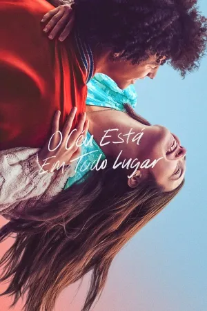 Poster O Céu Está em Todo Lugar