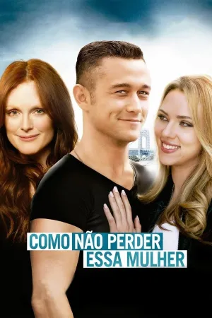 Poster Como Não Perder Essa Mulher