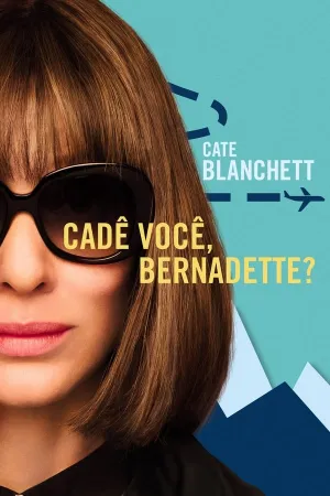 Poster Cadê Você, Bernadette?
