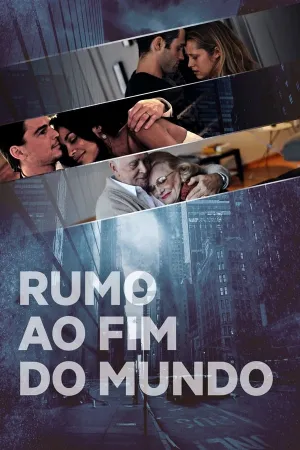 Poster Rumo ao Fim do Mundo