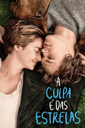 Poster A Culpa é das Estrelas