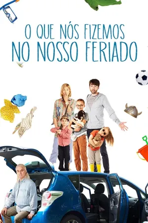 Poster O Que Nós Fizemos no Nosso Feriado