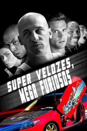 Poster Super Velozes, Mega Furiosos