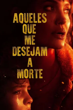 Poster Aqueles Que Me Desejam a Morte