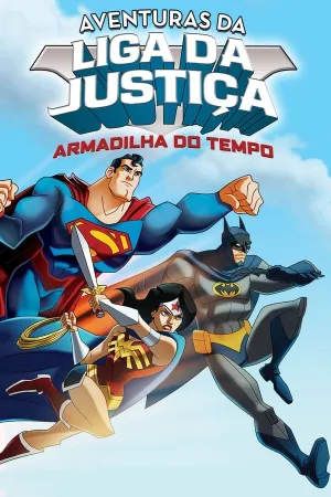 Poster Aventuras da Liga da Justiça: Armadilha do Tempo