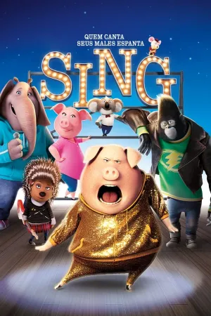 Poster Sing - Quem Canta Seus Males Espanta