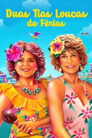 Poster Duas Tias Loucas de Férias