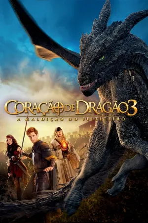 Poster Coração de Dragão 3: A Maldição do Feiticeiro