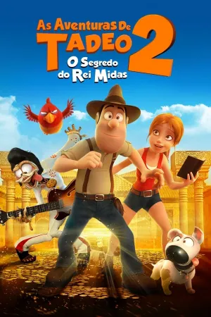 Poster As Aventuras de Tadeo 2: O Segredo do Rei Midas