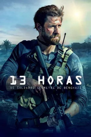 Poster 13 Horas: Os Soldados Secretos de Benghazi