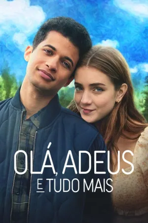 Poster Olá, Adeus e Tudo Mais