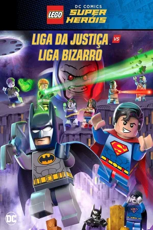 Poster LEGO DC Comics Super Heróis: Liga da Justiça vs Liga Bizarro