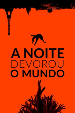 Poster A Noite Devorou o Mundo