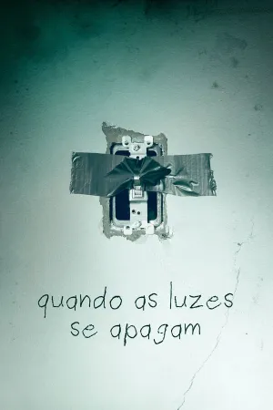 Poster Quando as Luzes Se Apagam