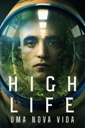 Poster High Life: Uma Nova Vida
