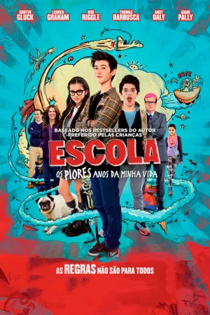 Poster Escola: Os Piores Anos da Minha Vida