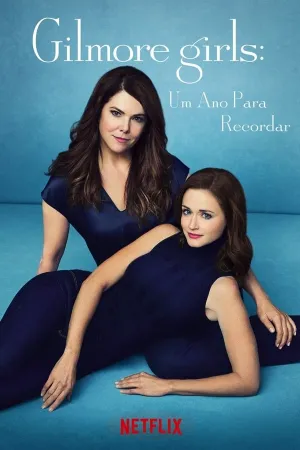 Poster Gilmore Girls: Um Ano para Recordar