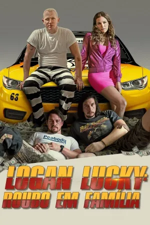 Poster Logan Lucky: Roubo em Família