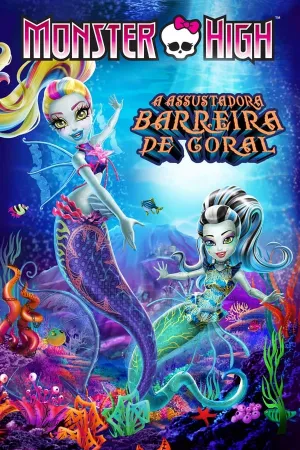 Poster Monster High:  A Assustadora Barreira de Coral