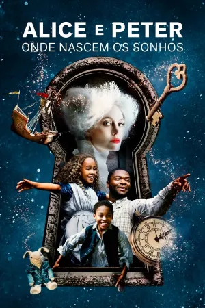 Poster Alice e Peter: Onde Nascem os Sonhos