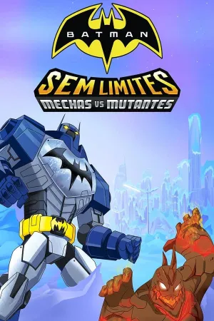 Poster Batman Sem Limites: Mechas vs. Mutantes