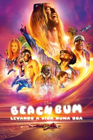 Poster The Beach Bum: Levando a Vida Numa Boa