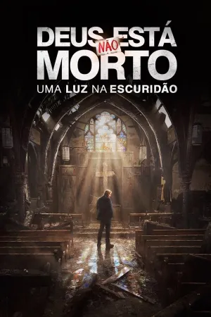 Poster Deus Não Está Morto: Uma Luz na Escuridão