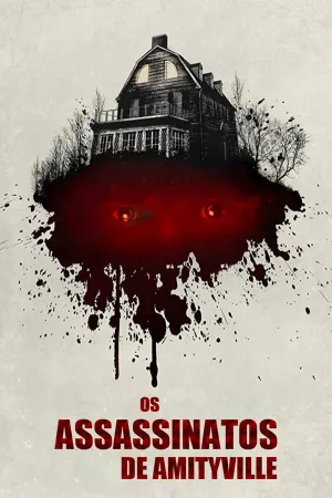 Poster Os Assassinatos de Amityville