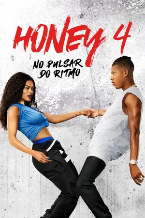 Poster Honey 4: No Pulsar do Ritmo
