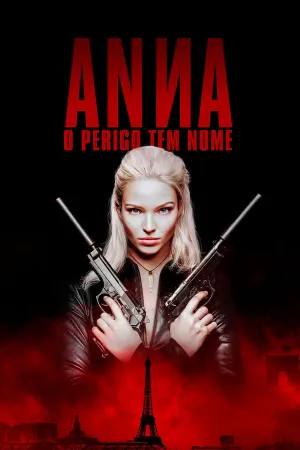 Poster Anna: O Perigo Tem Nome