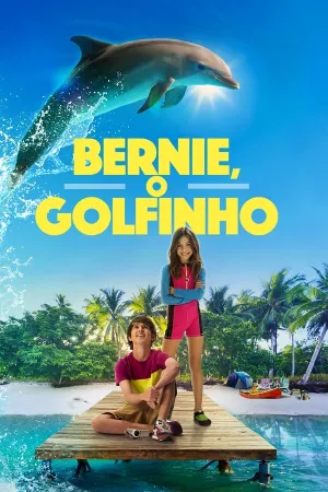 Poster Bernie, o Golfinho