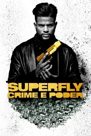 Poster Superfly: Crime e Poder