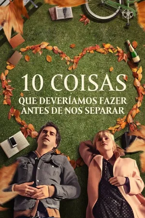 Poster 10 Coisas Que Deveríamos Fazer Antes de Nos Separar