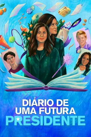 Poster Diário de Uma Futura Presidente