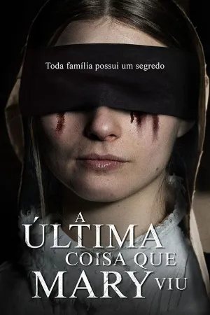 Poster A Última Coisa que Mary Viu